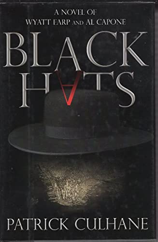 Black Hats: A Novel of Wyatt Earp and Al Capone