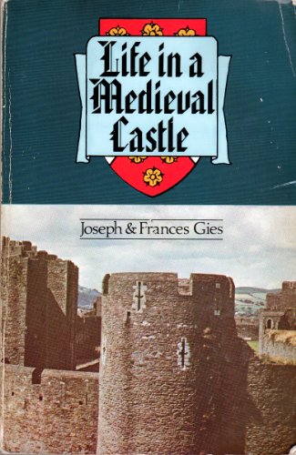 Life in a Medieval Castle