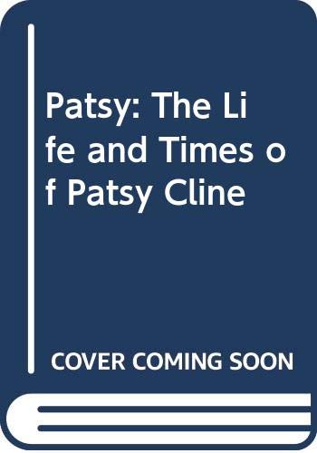 Patsy: Life and Times of Patsy Cline