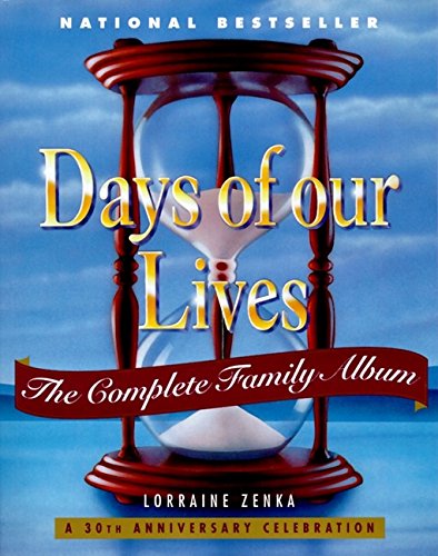 Days of Our Lives: The Complete Family Album : a 30th Anniversary
