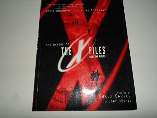 The Making of the X Files : Fight the Future