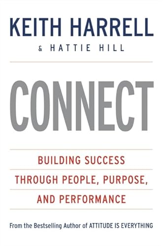 Connect: Building Success Through People, Purpose, and Performance