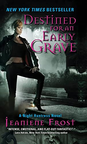 Destined for an Early Grave: A Night Huntress Novel