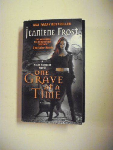 One Grave at a Time: A Night Huntress Novel