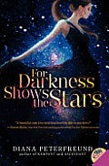 For Darkness Shows the Stars