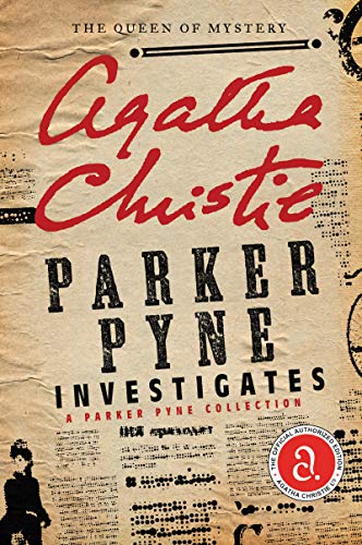 Parker Pyne Investigates: A Parker Pyne Collection