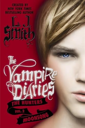 The Vampire Diaries: The Hunters: Moonsong