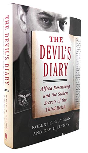 The Devil's Diary: Alfred Rosenberg and the Stolen Secrets of the Third Reich