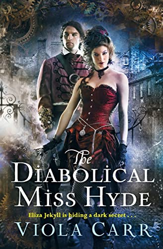 The Diabolical Miss Hyde: An Electric Empire Novel