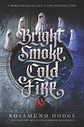 Bright Smoke, Cold Fire (Bright Smoke, Cold Fire 1)