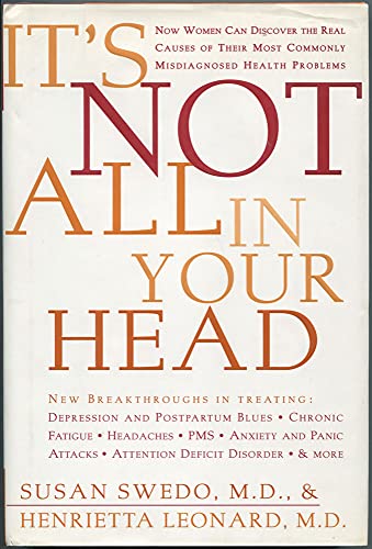 It's Not All in Your Head: Now Women Can Discover the Real Causes of