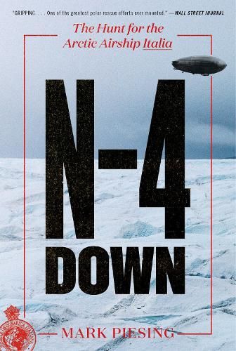 N-4 Down: The Hunt for the Arctic Airship Italia