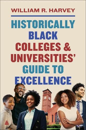 Historically Black Colleges and Universities' Guide to Excellence