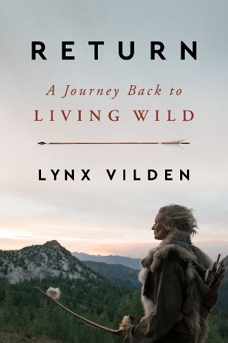 Return: A Journey Back to Living Wild