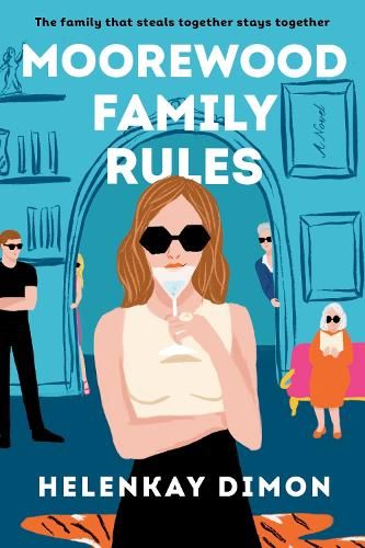 Moorewood Family Rules: A Novel