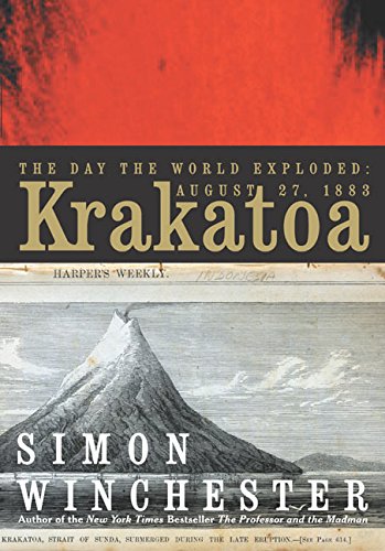 Krakatoa: The Day the World Exploded: August 27, 1883