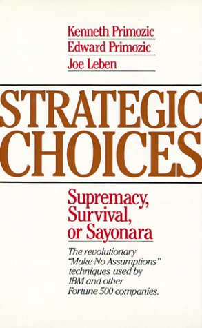 Strategic Choices: Supremacy, Survival or Sayonara