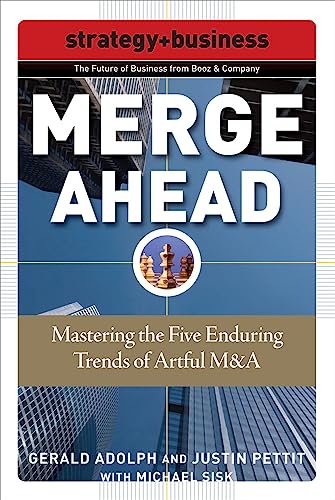 Merge Ahead: Mastering the Five Enduring Trends of Artful M&A