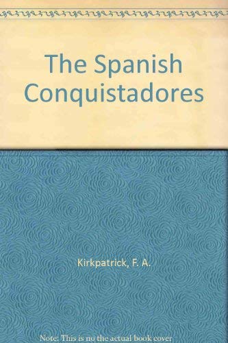 The Spanish Conquistadores