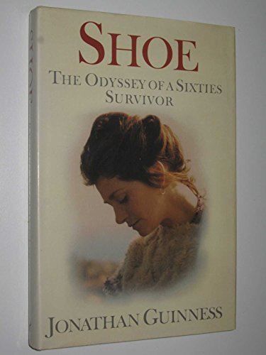 Shoe: The Odyssey of a Sixties Survivor