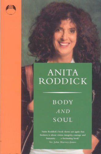 Body and Soul: How to Succeed in Business and Change the World