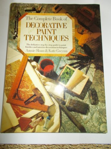 Complete Book of Decorative Paint Techniques: A Step-by-step Source