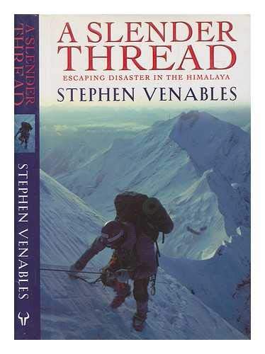 A Slender Thread: Disaster in the Himalaya