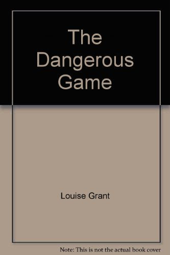 The Dangerous Game