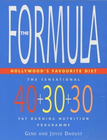 The Formula: The Sensational 40-30-30 Fat Burning Nutrition Programme