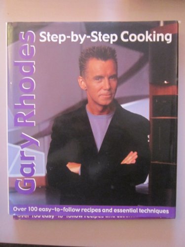 Gary Rhodes Step-By-Step Cookery