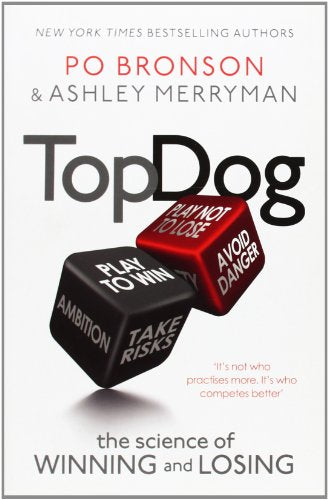 Top Dog: The Science of Winning and Losing