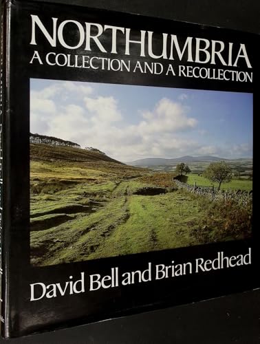 Northumbria: A Collection and a Recollection