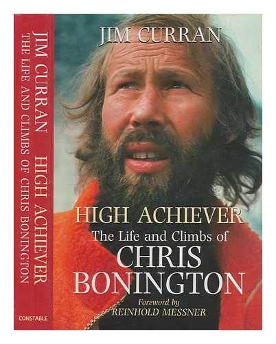 High Achiever: The Life and Climbs of Chris Bonington