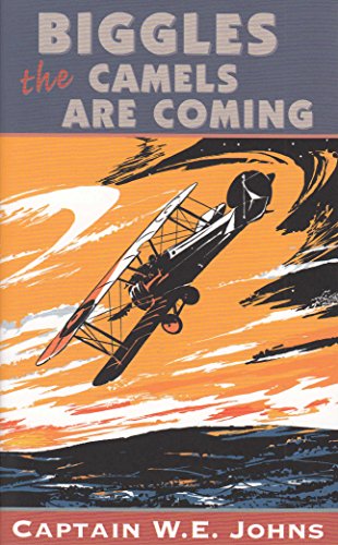 Biggles: the Camels are Coming