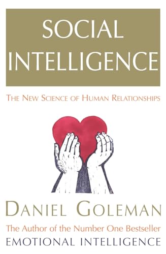 Social Intelligence: The New Science of Human Relationships