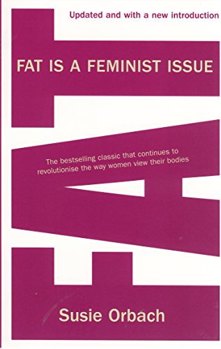 Fat Is A Feminist Issue