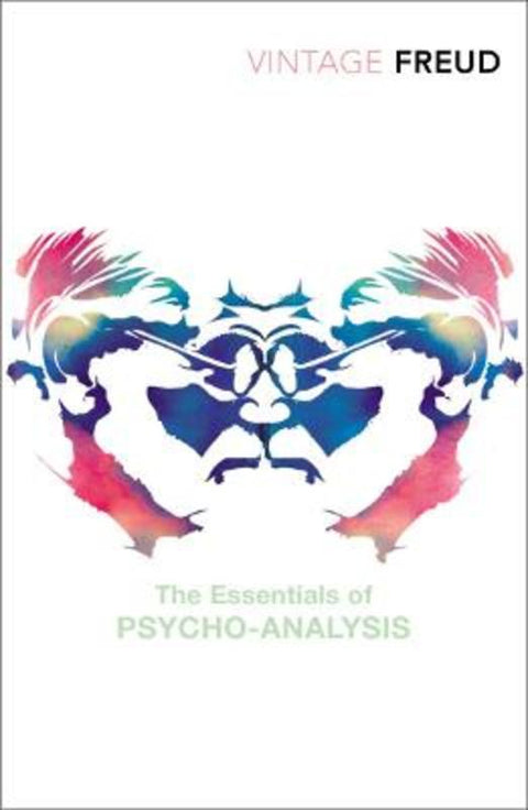  The Essentials of Psycho-Analysis Vintage Freud 