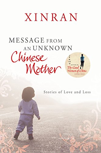 Message from an Unknown Chinese Mother: Stories of Loss and Love