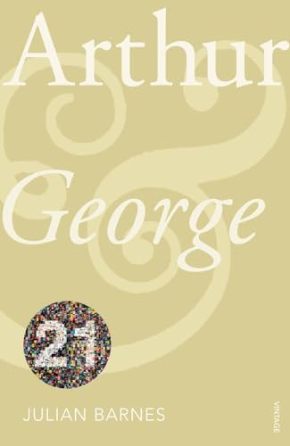 Arthur and George: Vintage 21 edition
