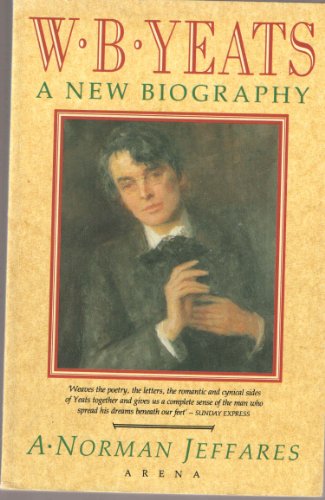W.B.Yeats: A New Biography