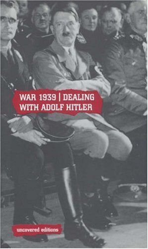 War, 1939: Dealing with Adolf Hitler