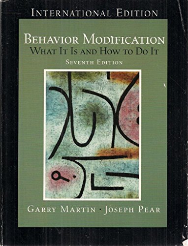 Behavior Modification: What It Is and How to Do It: International Edition