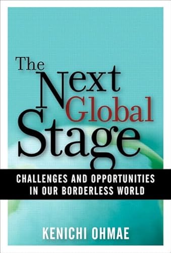 Next Global Stage: The: Challenges and Opportunities in Our Borderless World