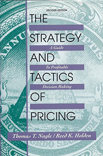 Strategy and Tactics of Pricing: A Guide to Profitable Decision Making