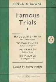 Famous Trials (1): Madeleine Smith; Oscar Slater; Dr Crippen; Dr