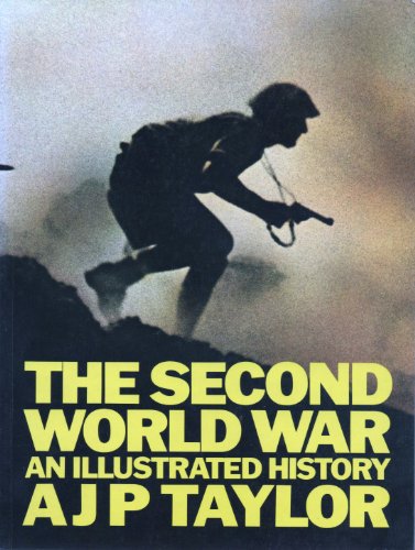 The Second World War: An Illustrated History