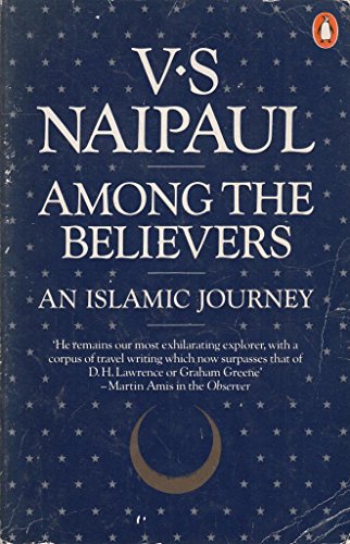 Among the Believers: An Islamic Journey