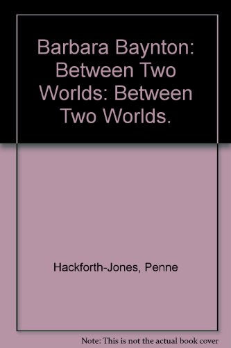 Barbara Baynton: Between Two Worlds
