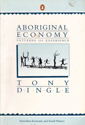 Aboriginal Economy: Patterns of Experience