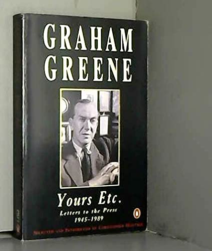 Yours etc.: Letters to the Press, 1945-89